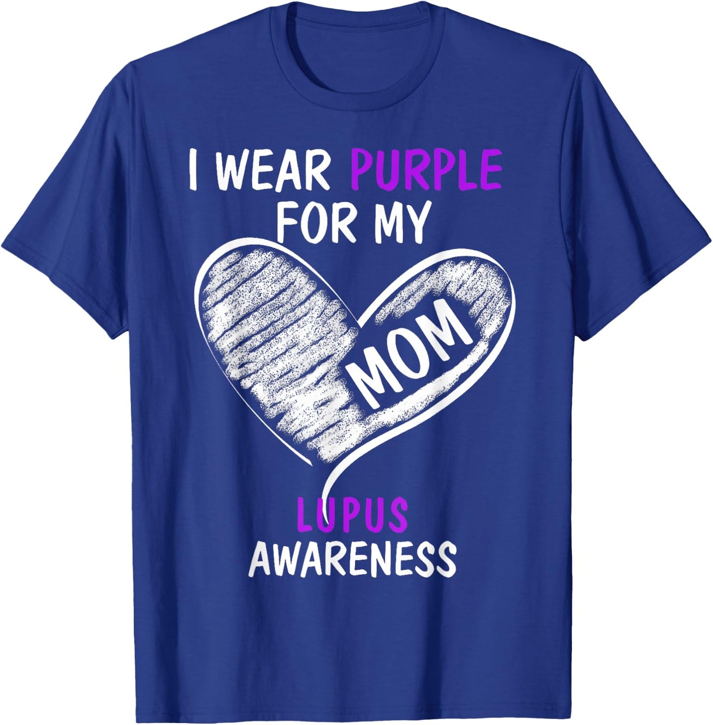 I Wear Purple For My Mom Lupus Awareness T-Shirt - T-Shirt | Royal