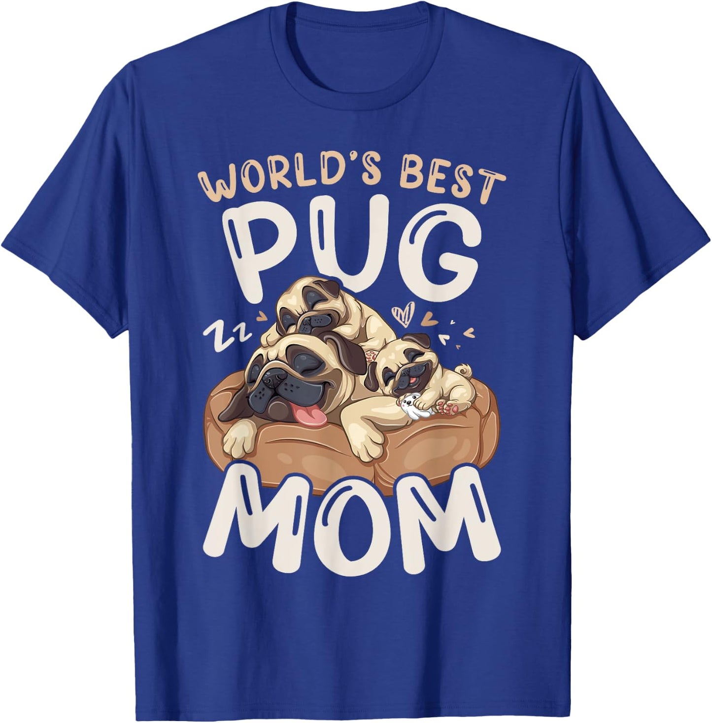 World's Best Pug Mom Sleeping Dog with 2 Puppies Mothers Day T-Shirt - T-Shirt | Royal