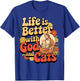 Life Is Better with God and Cats Inspirational Faithful T-Shirt - T-Shirt | Royal