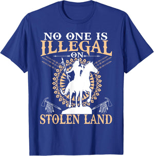 No One Is Illegal on Stolen Land Gifts Native Americans T-Shirt - T-Shirt | Royal