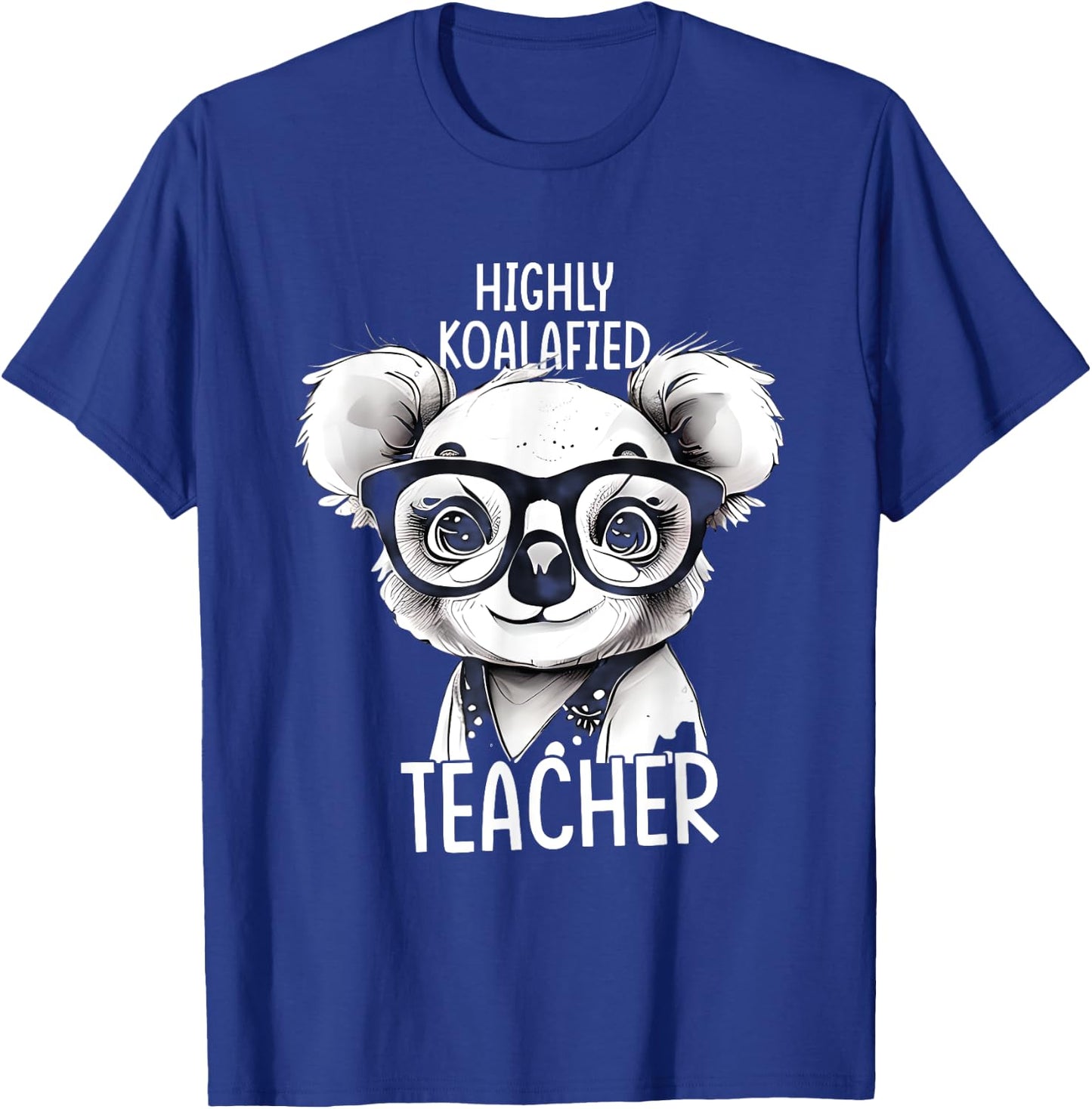 Highly Koalafied Teacher Cute Stylish Koala Teacher T-Shirt - T-Shirt | Royal