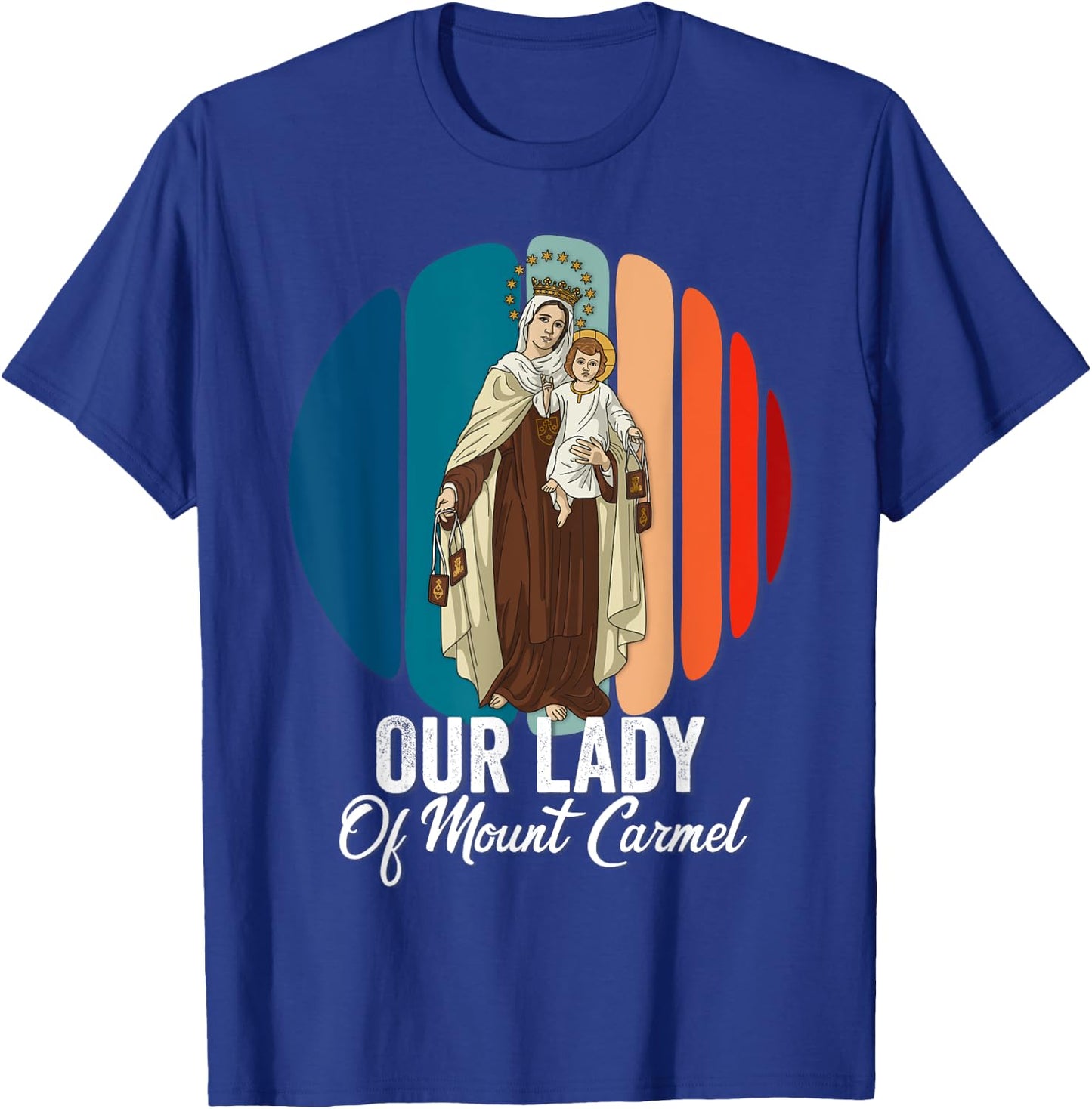 Our Lady of Mount Carmel Marian Catholic T-Shirt - T-Shirt | Royal