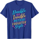 Double The Trouble Mother-Daughter Style Mother Daughter Mom T-Shirt - T-Shirt | Royal