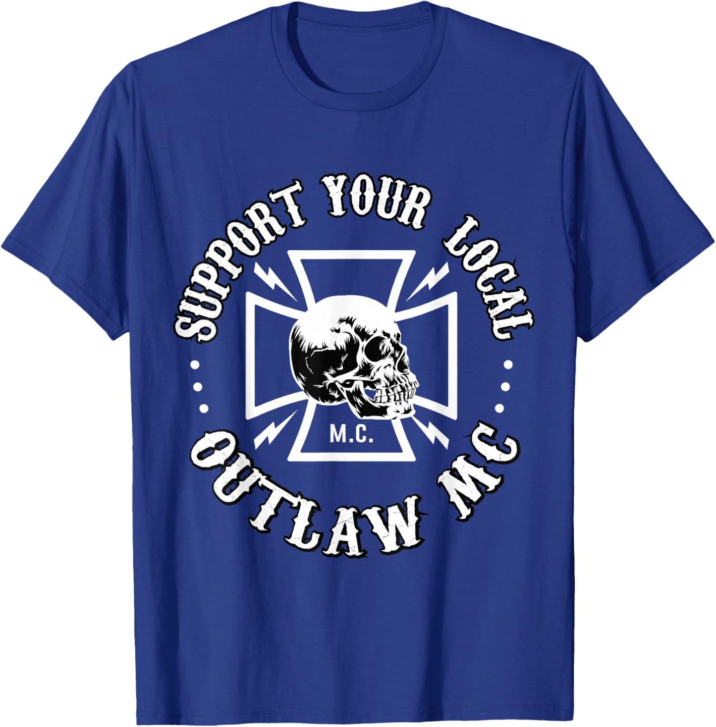 RomperGraphics Men's Support Your Local Outlaw MC Biker , Black, Small, Short Sleeve, , Classic Fit T-Shirt - T-Shirt | Royal