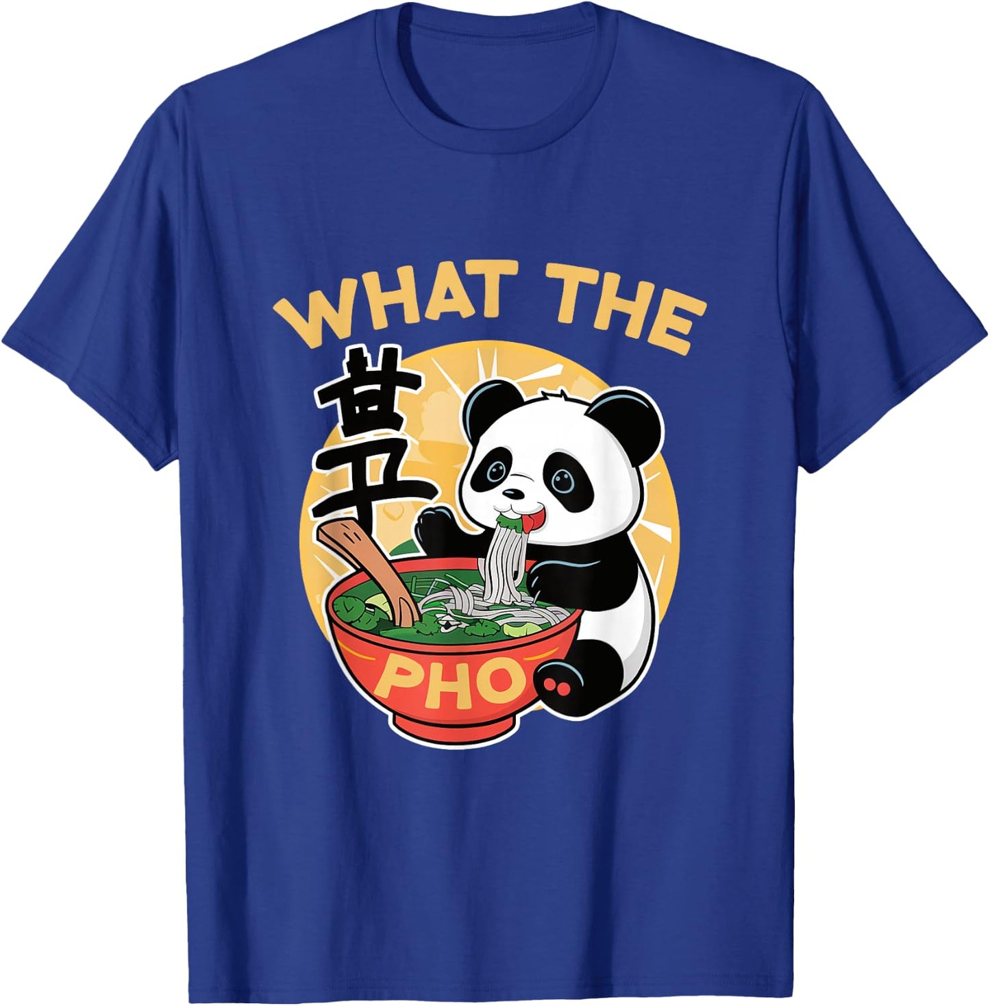 What The Pho Funny Vietnamese Noodle Bowl Ramen Asian T-Shirt - T-Shirt | Royal