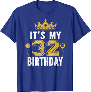 It's My 32nd Birthday Gift 32 Years Old Man And Woman T-Shirt - T-Shirt | Royal