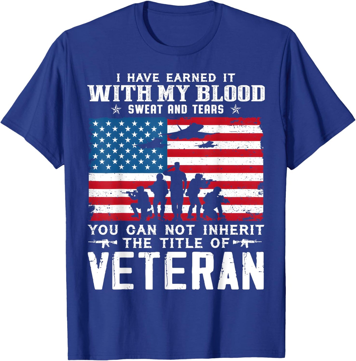 US Army Veteran You Can Not Inherit The Title Of Veteran T-Shirt - T-Shirt | Royal