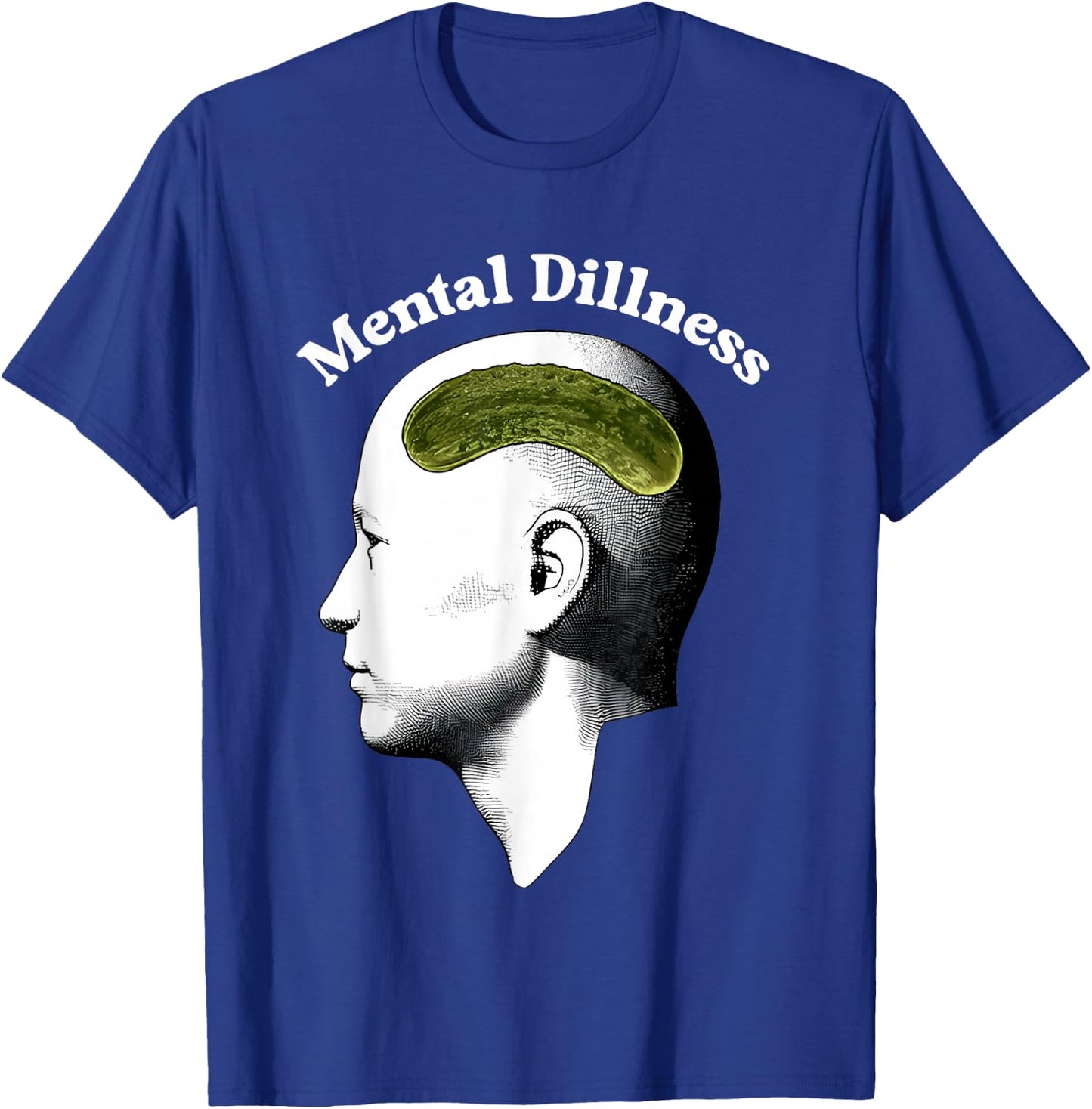 Mental Dillness Head Funny Women T-Shirt - T-Shirt | Royal