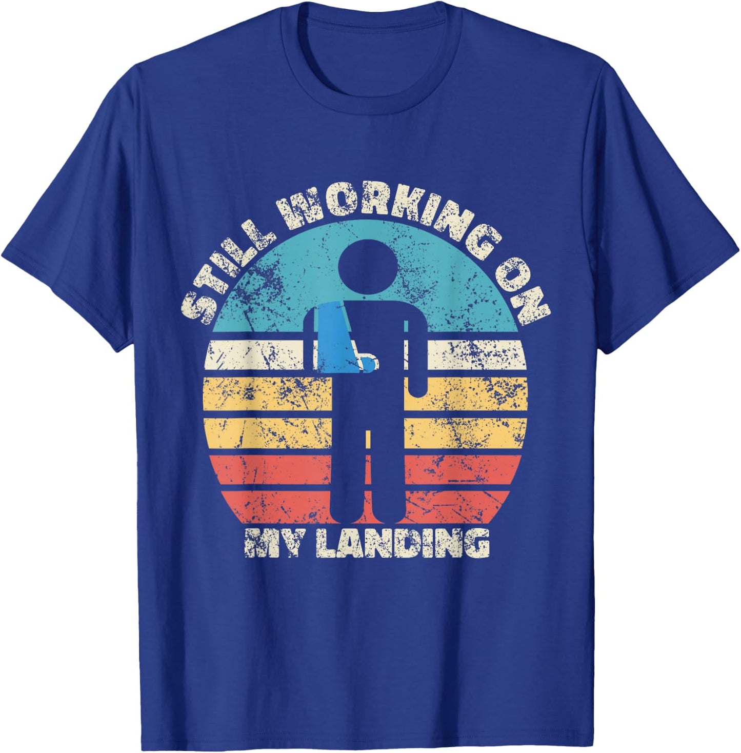 Still Working On My Landing Funny Injury Hand T-Shirt - T-Shirt | Royal