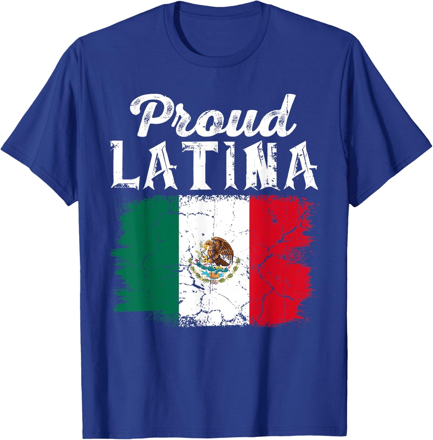 Proud Latina Mexico Hispanic Heritage Month Mexican Flag T-Shirt - T-Shirt | Royal