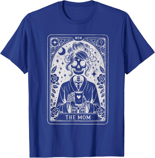 The Mom Tarot Card Skeleton Mama Coffee Happy Mother's Day T-Shirt - T-Shirt | Royal