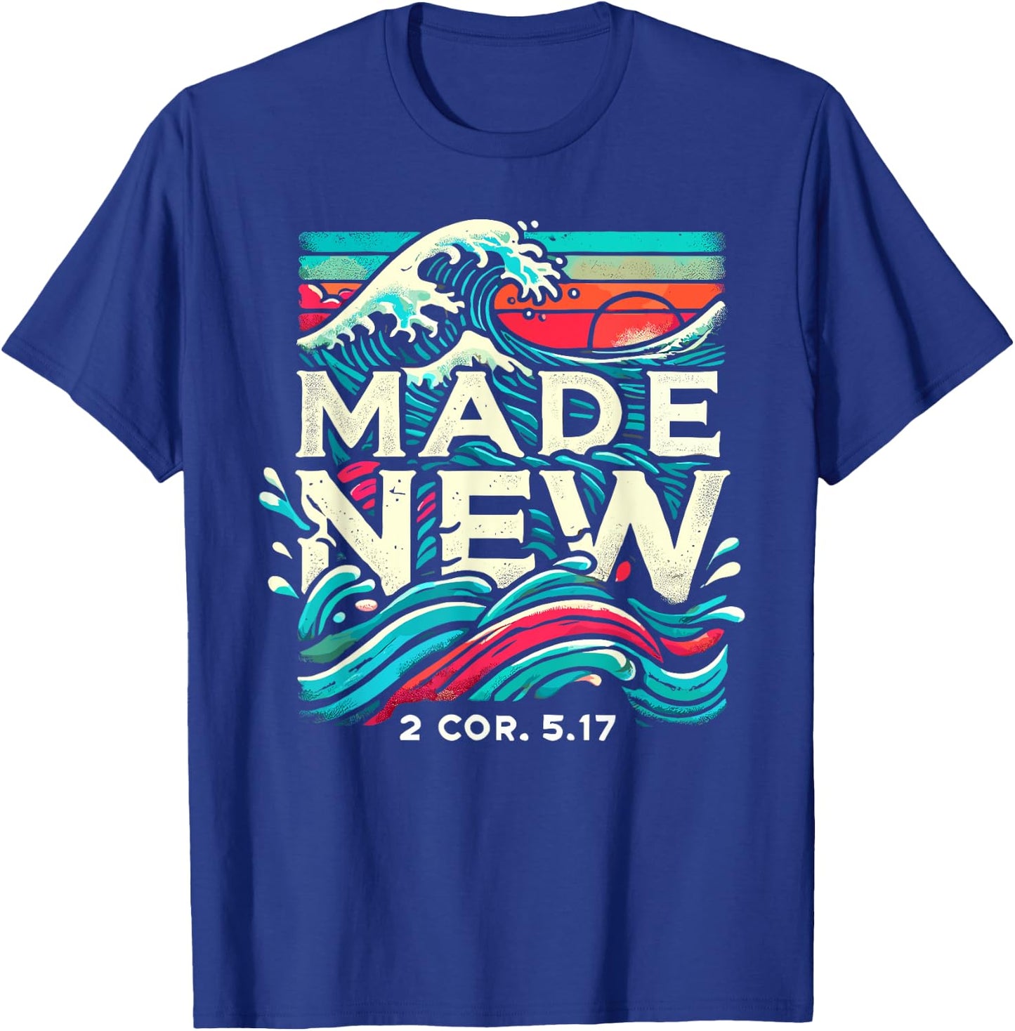 Made New Baptism Shirt Christian Shirts For Youth Baptized T-Shirt - T-Shirt | Royal
