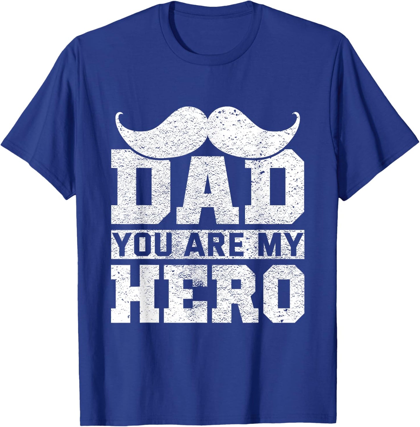 Dad You Are My Hero Father's Day T-Shirt - T-Shirt | Royal