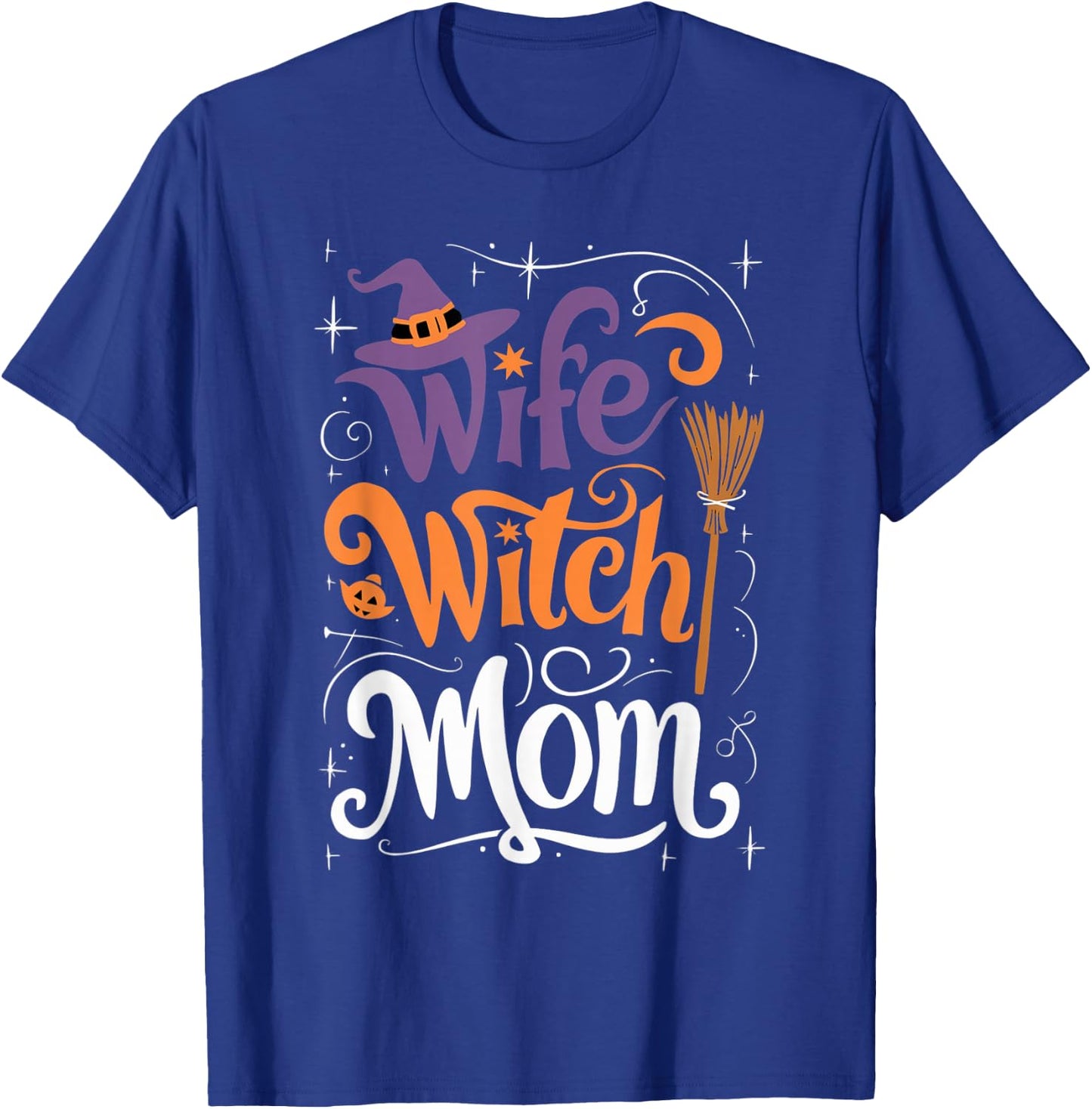 Funny Halloween Wife Witch Mom T-Shirt - T-Shirt | Royal