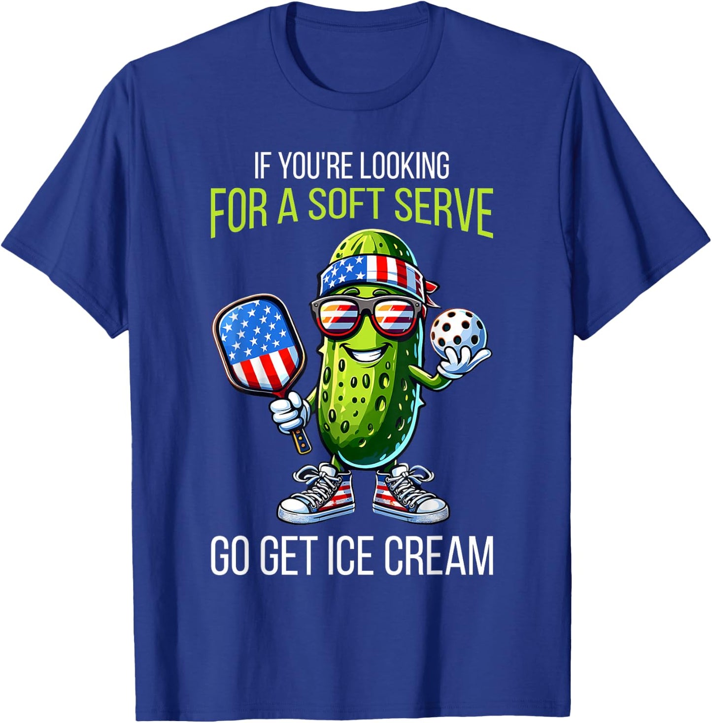 If You're Looking For Soft Serve Go Get Ice Cream Pickleball T-Shirt - T-Shirt | Royal