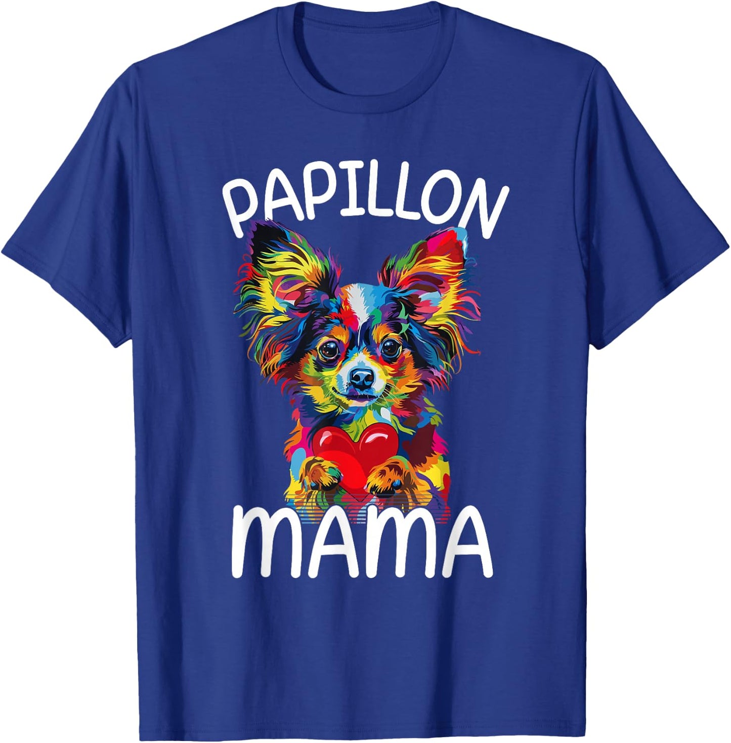 Papillon Mom Mama Design Papillon Lovers T-Shirt - T-Shirt | Royal