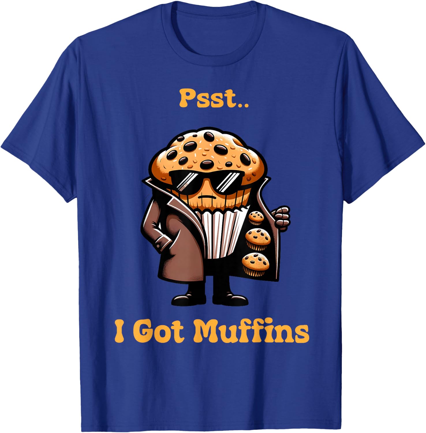 Muffin Dealer - I Got muffins Funny Playful Muffin lover T-Shirt - T-Shirt | Royal
