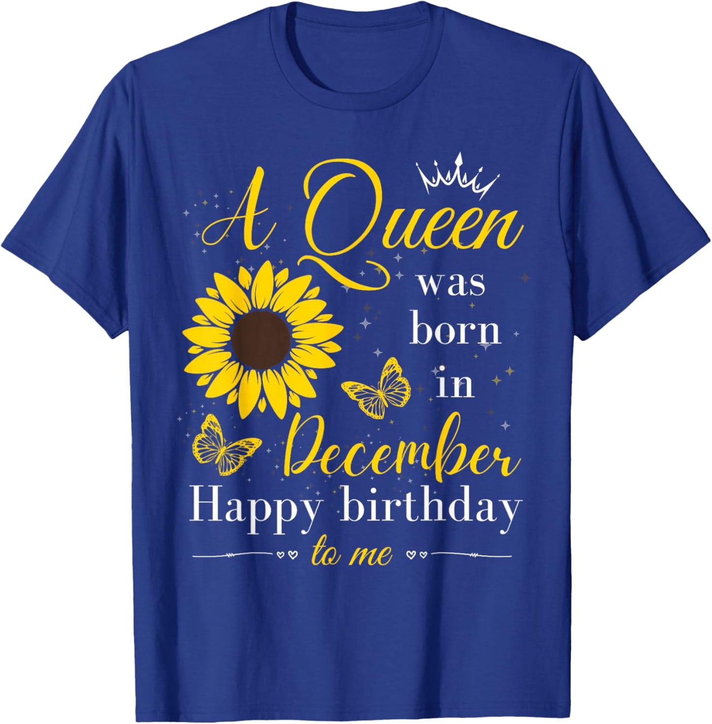 A Queen Was Born in December Women Girls December Birthday T-Shirt - T-Shirt | Royal