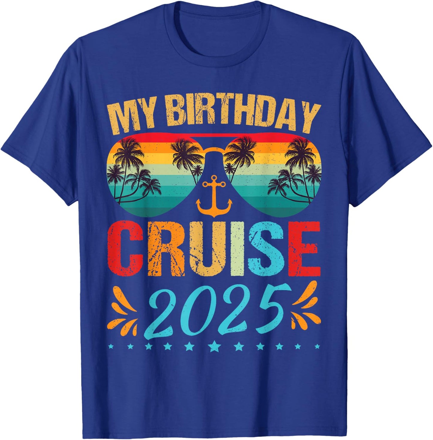 Festive My Birthday Cruise Ship Party 2025 Men, Women, Kids T-Shirt - T-Shirt | Royal