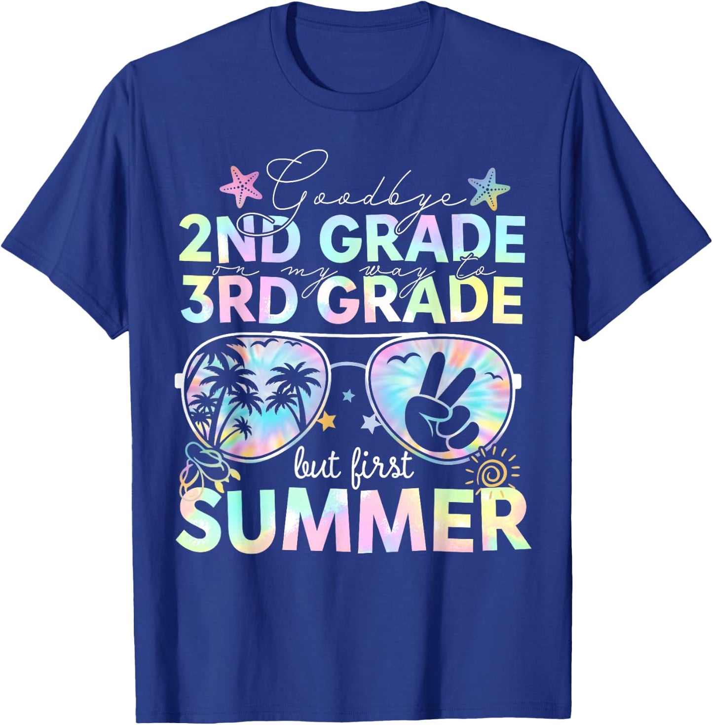 Goodbye 2nd Grade On My Way to 3rd Grade Last Day of School T-Shirt - T-Shirt | Royal
