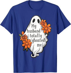 My Husband Totally Ghosted Me Funny Halloween Costume Spooky T-Shirt - T-Shirt | Royal