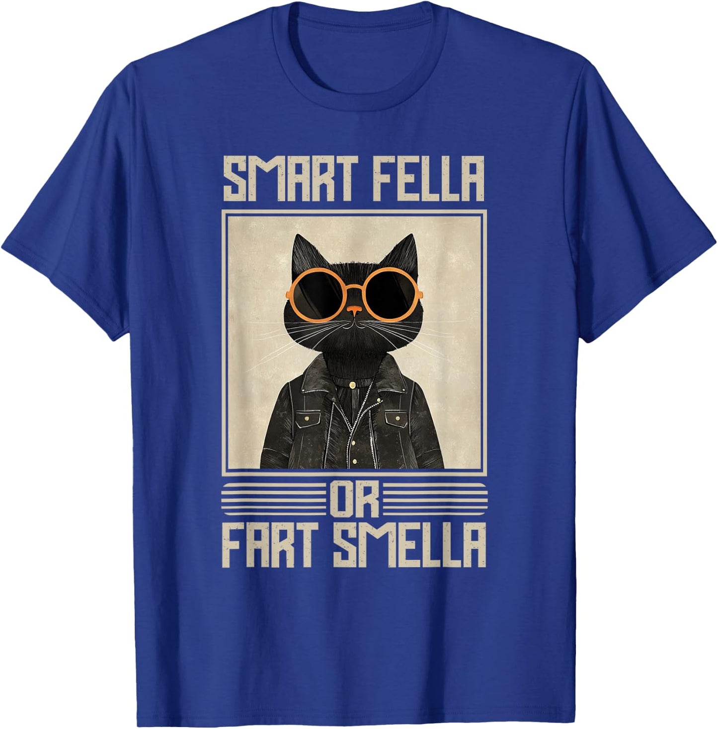 Smart Fella Or Fart Smella Shirt Smart Fella Or Fart Smella T-Shirt - T-Shirt | Royal