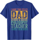I Have Two Titles Dad And Philosophy Teacher Father's Day T-Shirt - T-Shirt | Royal