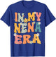 In My Nena Era Retro Groovy Nena Grandma Mothers day Cute T-Shirt - T-Shirt | Royal