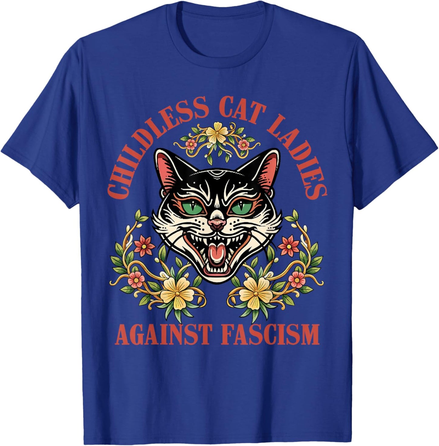 Childless Cat Ladies Against Fascism T-Shirt - T-Shirt | Royal
