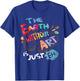 The Earth Without Art is Just EH Funny Artist Pun Quote Joke T-Shirt - T-Shirt | Royal