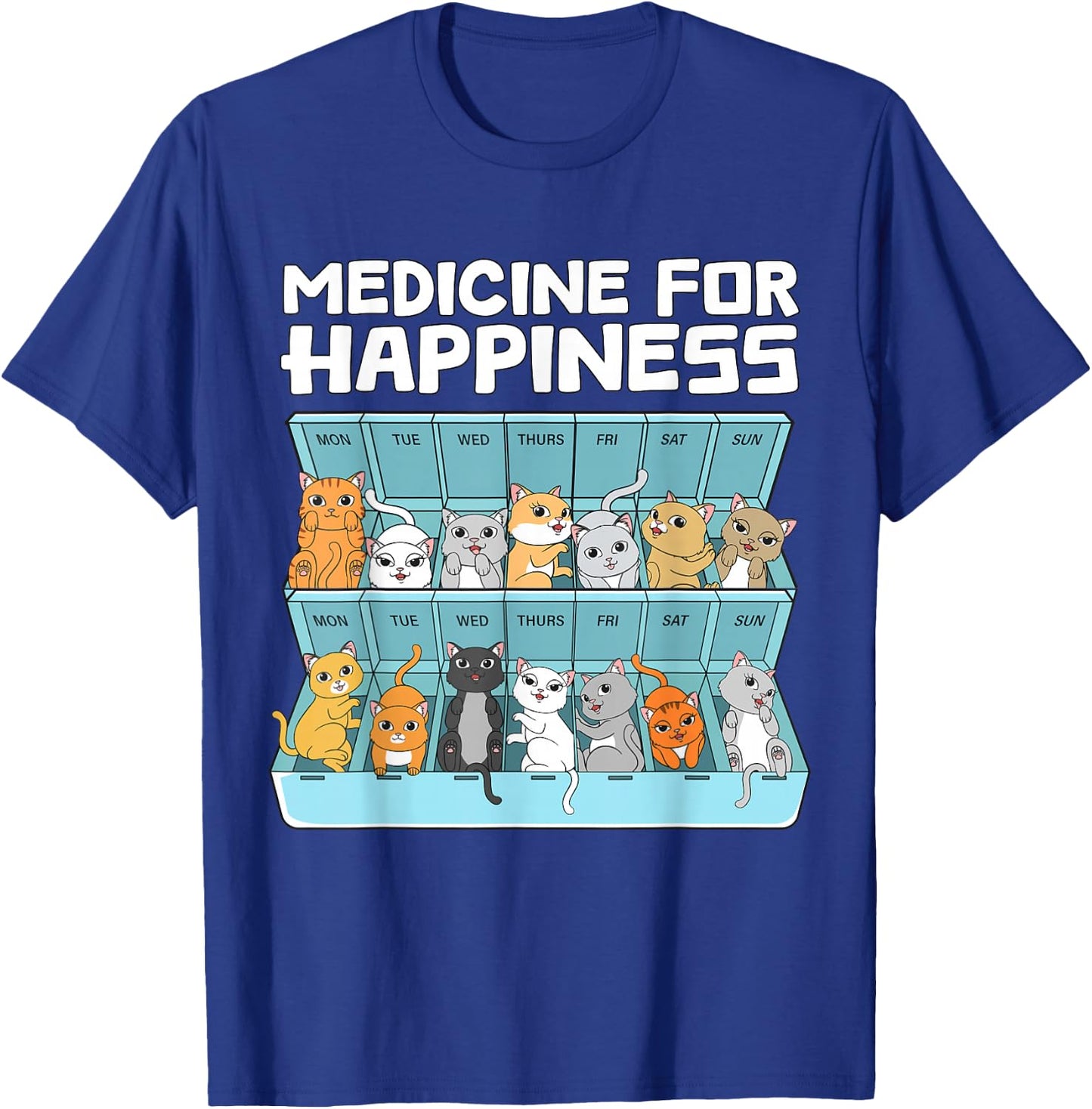 Medicine for Happiness Cats Women Funny Cat T-Shirt - T-Shirt | Royal