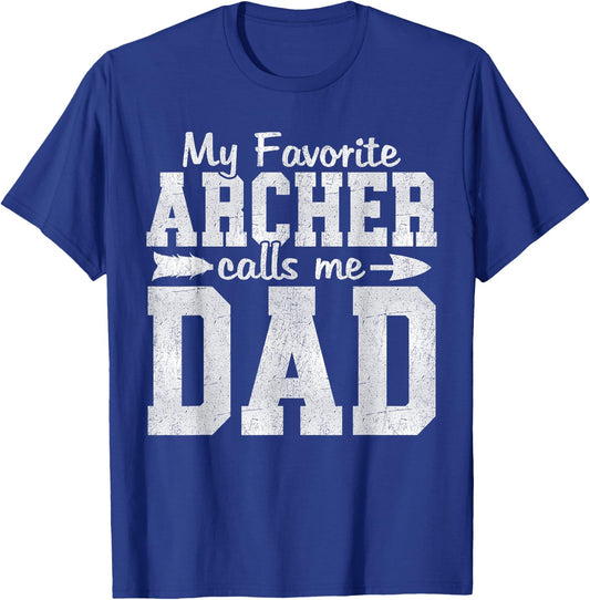 My Favorite Archer Calls Me Dad Archery Dad Father's Day T-Shirt - T-Shirt | Royal
