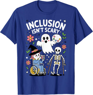 Inclusion Isn't Scary T-Shirt - T-Shirt | Royal