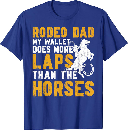 Rodeo Dad Funny Father Of A Rodeo Rider Dad T-Shirt - T-Shirt | Royal