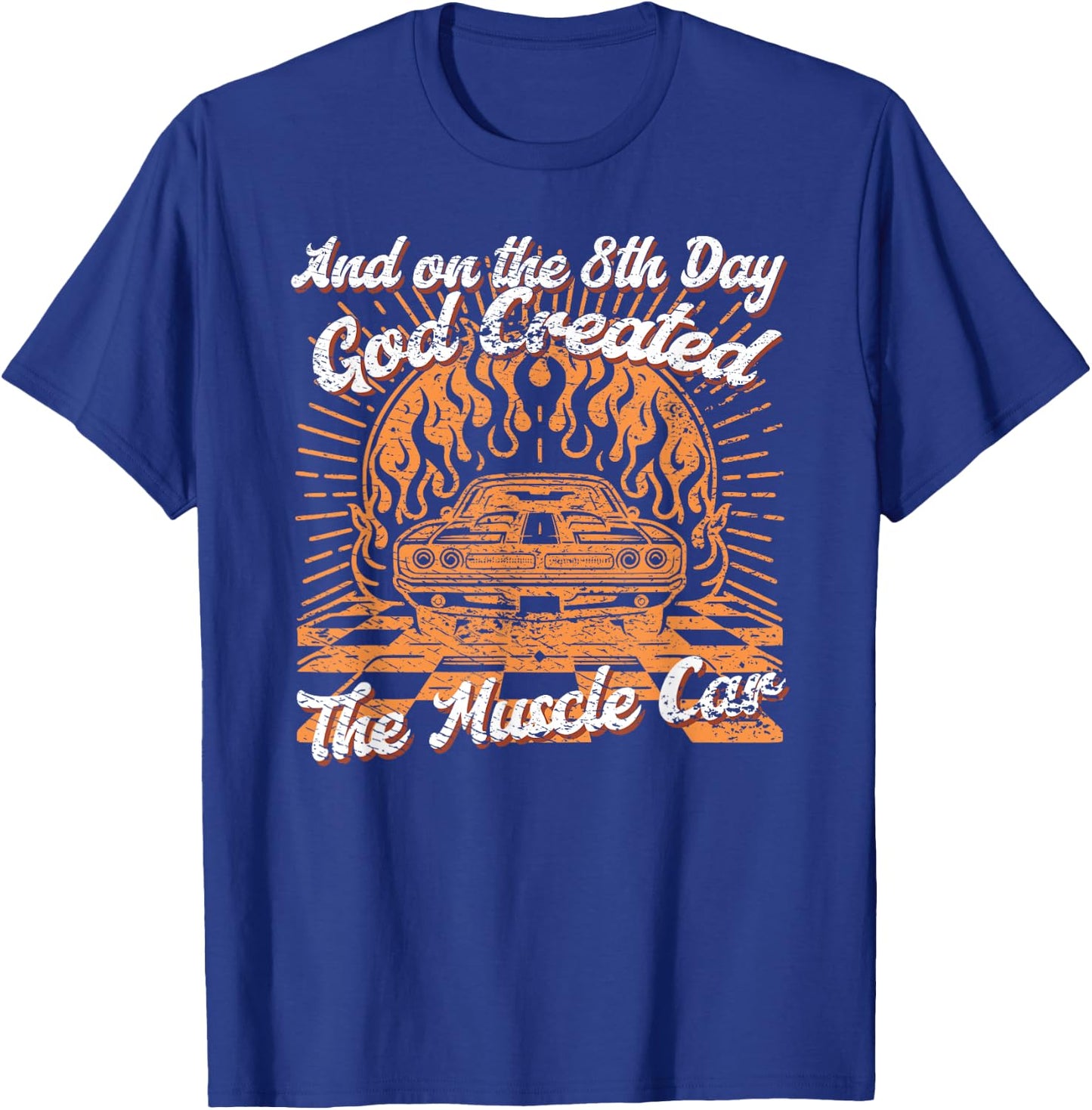 Vintage On The 8th Day God Created Muscle Cars T-Shirt - T-Shirt | Royal