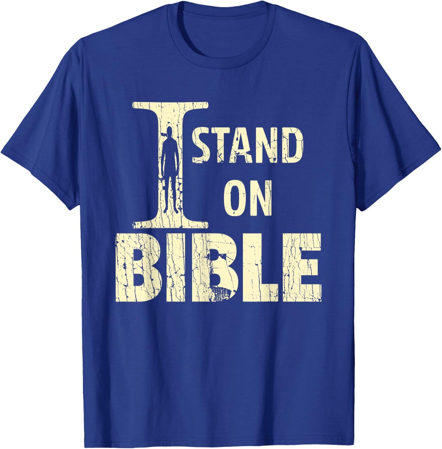 I Stand On Bible Faith With God Bible Verse Lover T-Shirt - T-Shirt | Royal