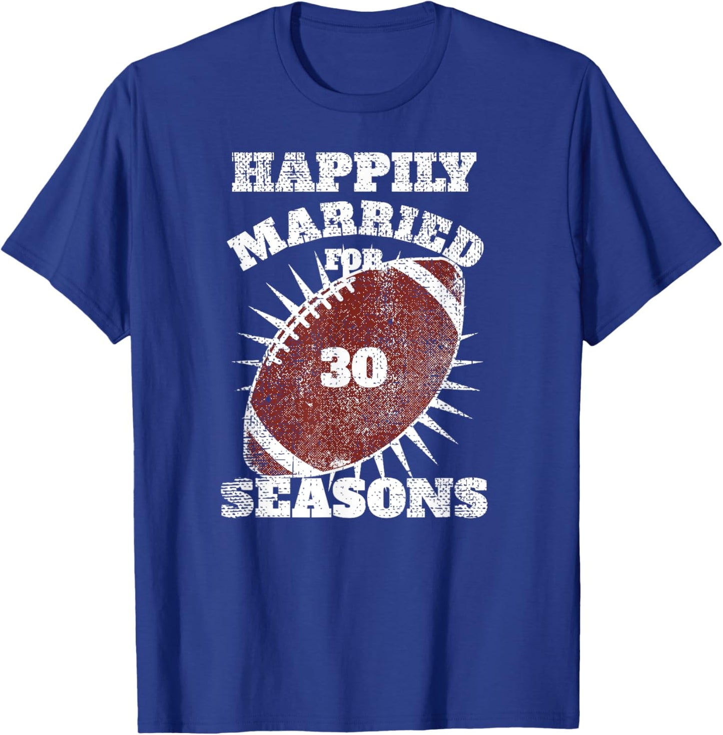 30th Wedding Anniversary Football Couple Fan Gift T-Shirt - T-Shirt | Royal