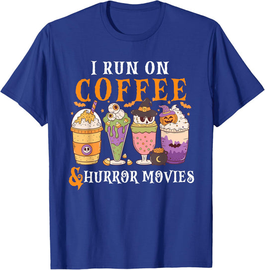 I Run on Coffee and Horror Movies Scary Funny Halloween T-Shirt - T-Shirt | Royal