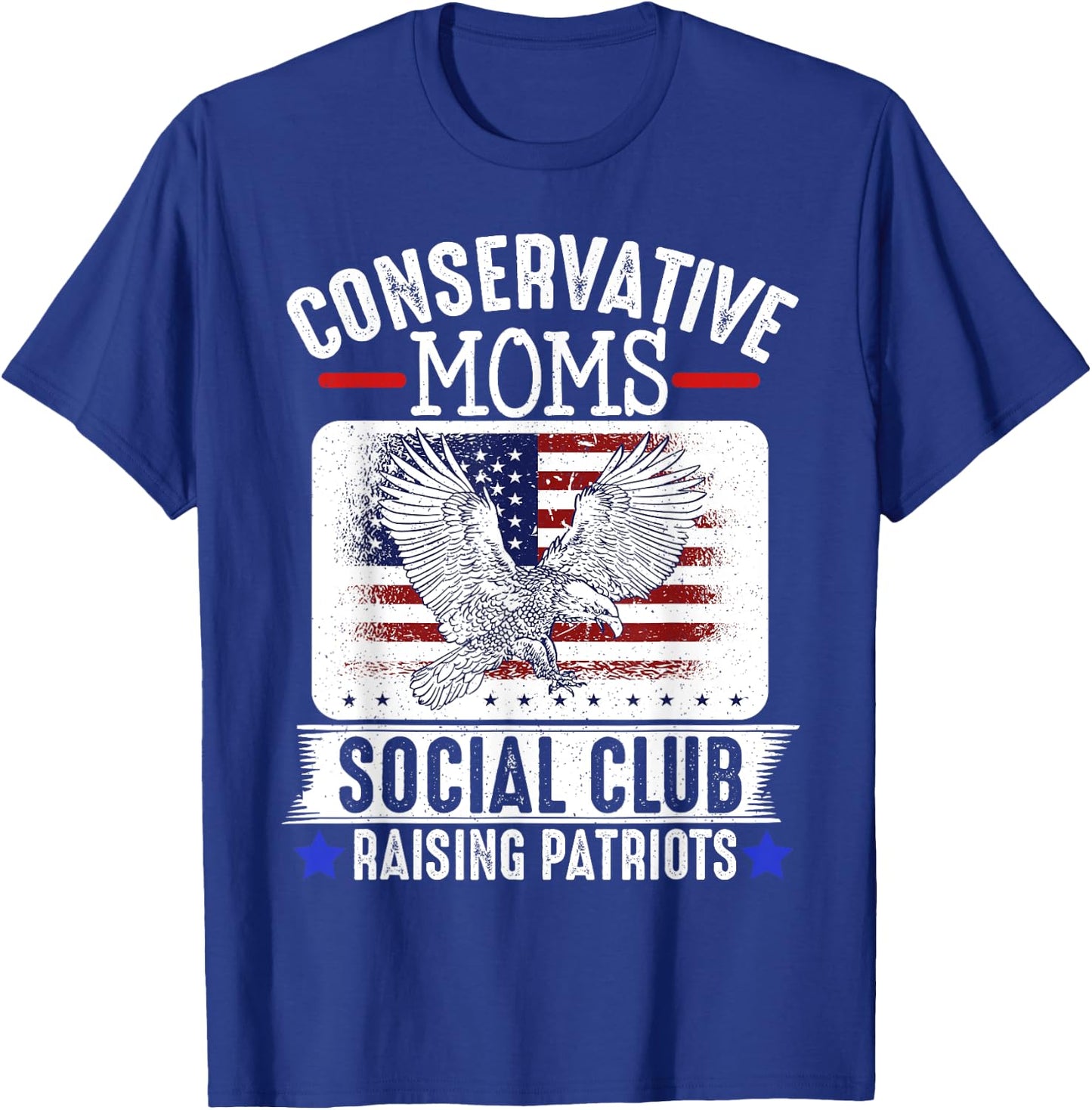 Conservative Moms Social Club Raising Patriots T-Shirt - T-Shirt | Royal