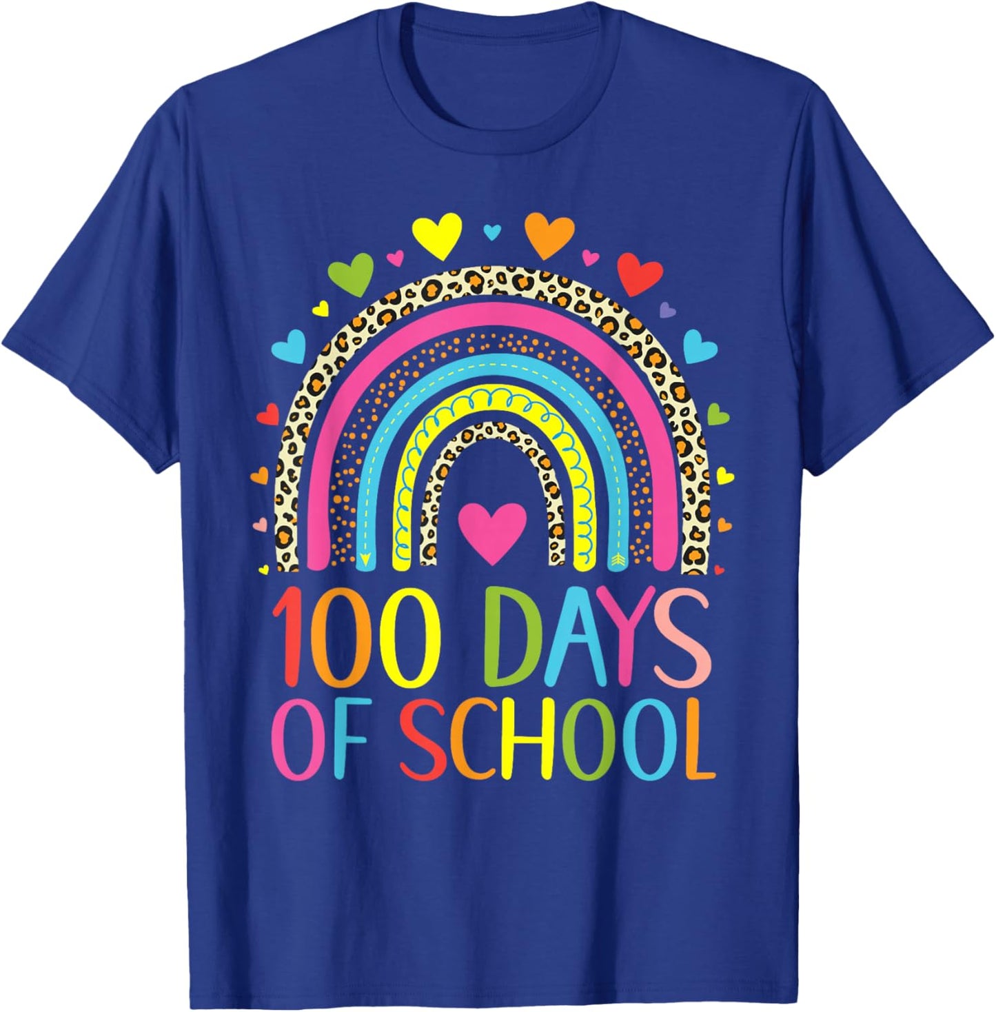 100 Days Of School Leopard Rainbow Happy 100th Day Teacher T-Shirt - T-Shirt | Royal