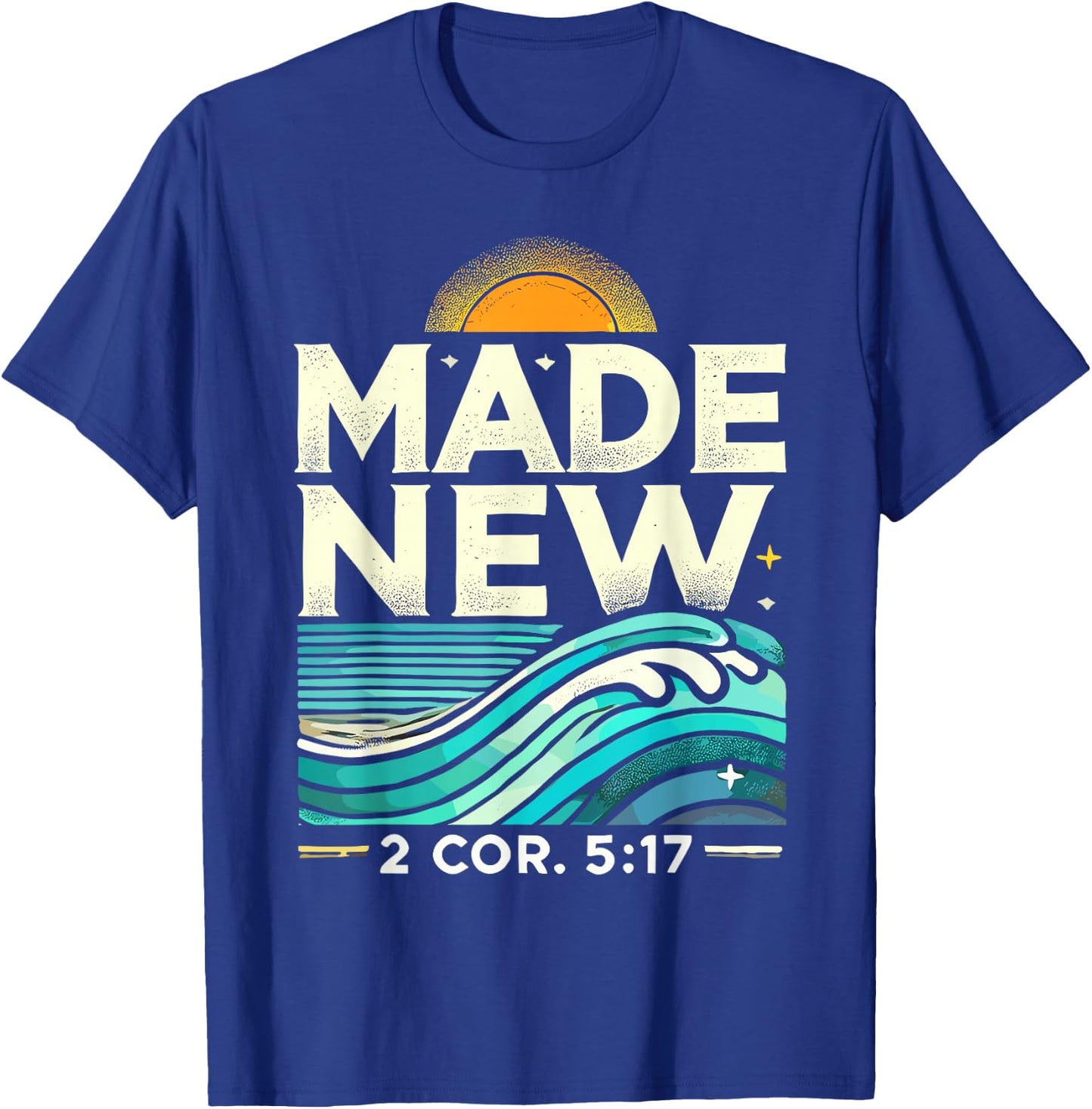 Made New Baptism Shirt Christian Shirts For Youth Baptized T-Shirt - T-Shirt | Royal