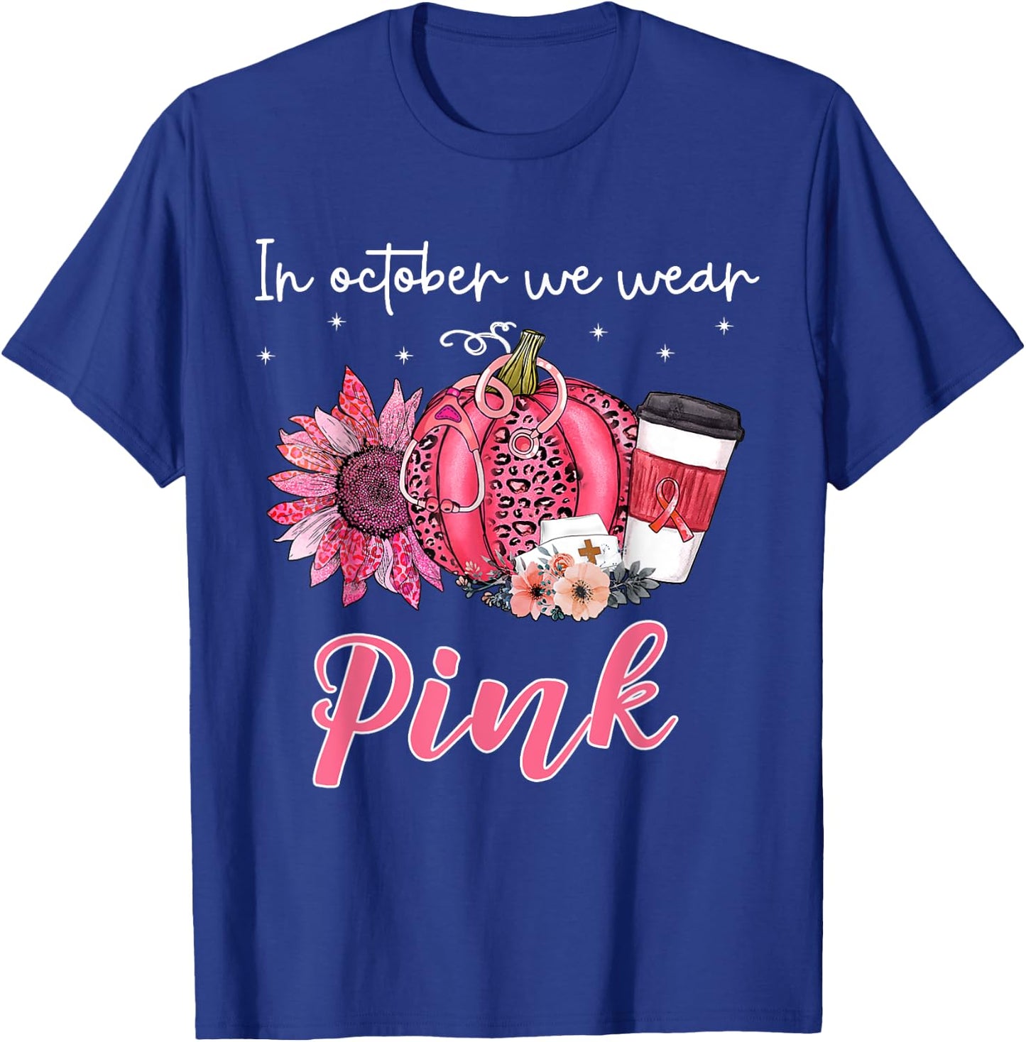 Breast Cancer In October We Wear Pink Pumpkin T-Shirt - T-Shirt | Royal