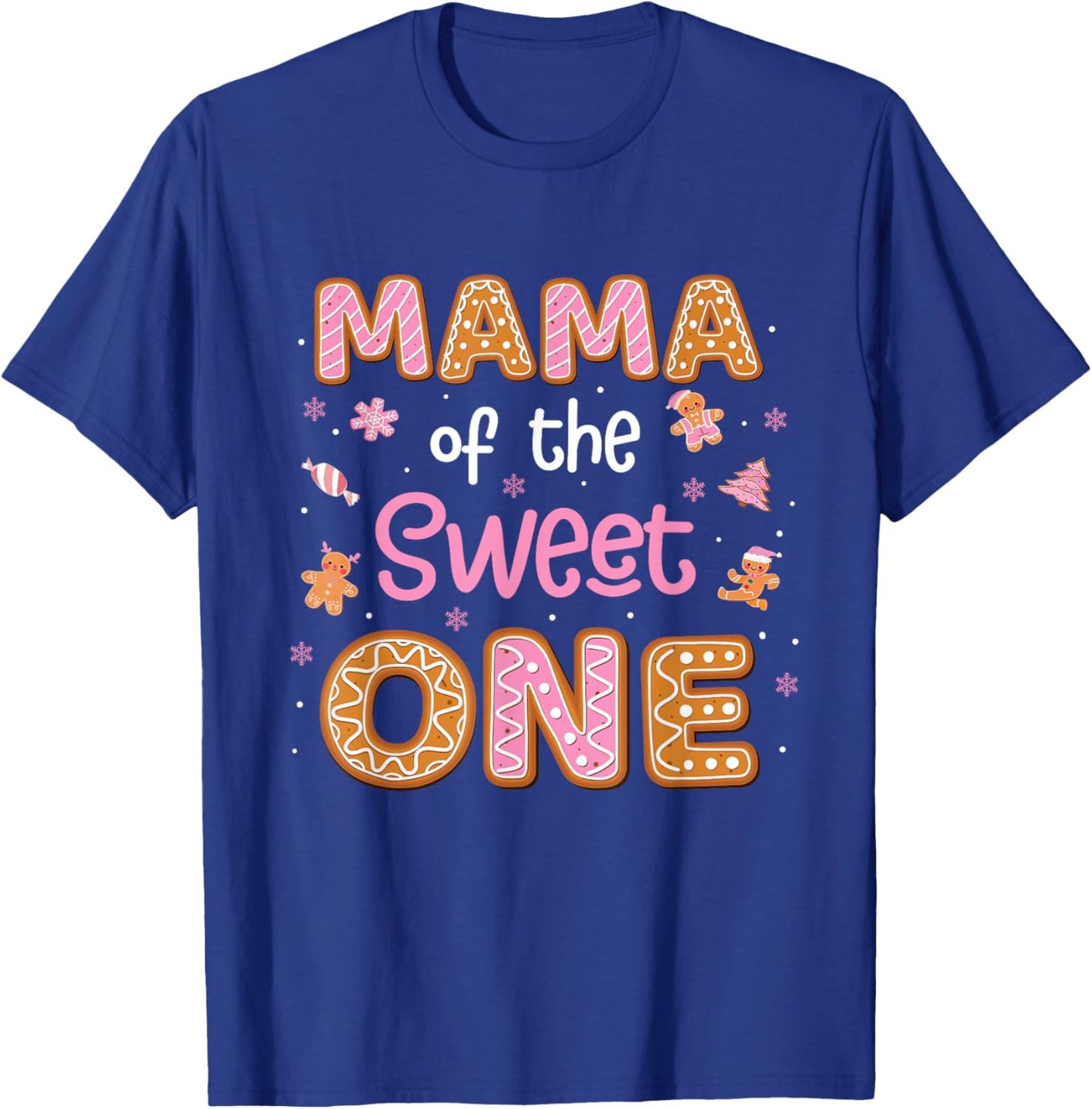 Mama Of The Sweet One Gingerbread 1st Birthday Girl Xmas T-Shirt - T-Shirt | Royal