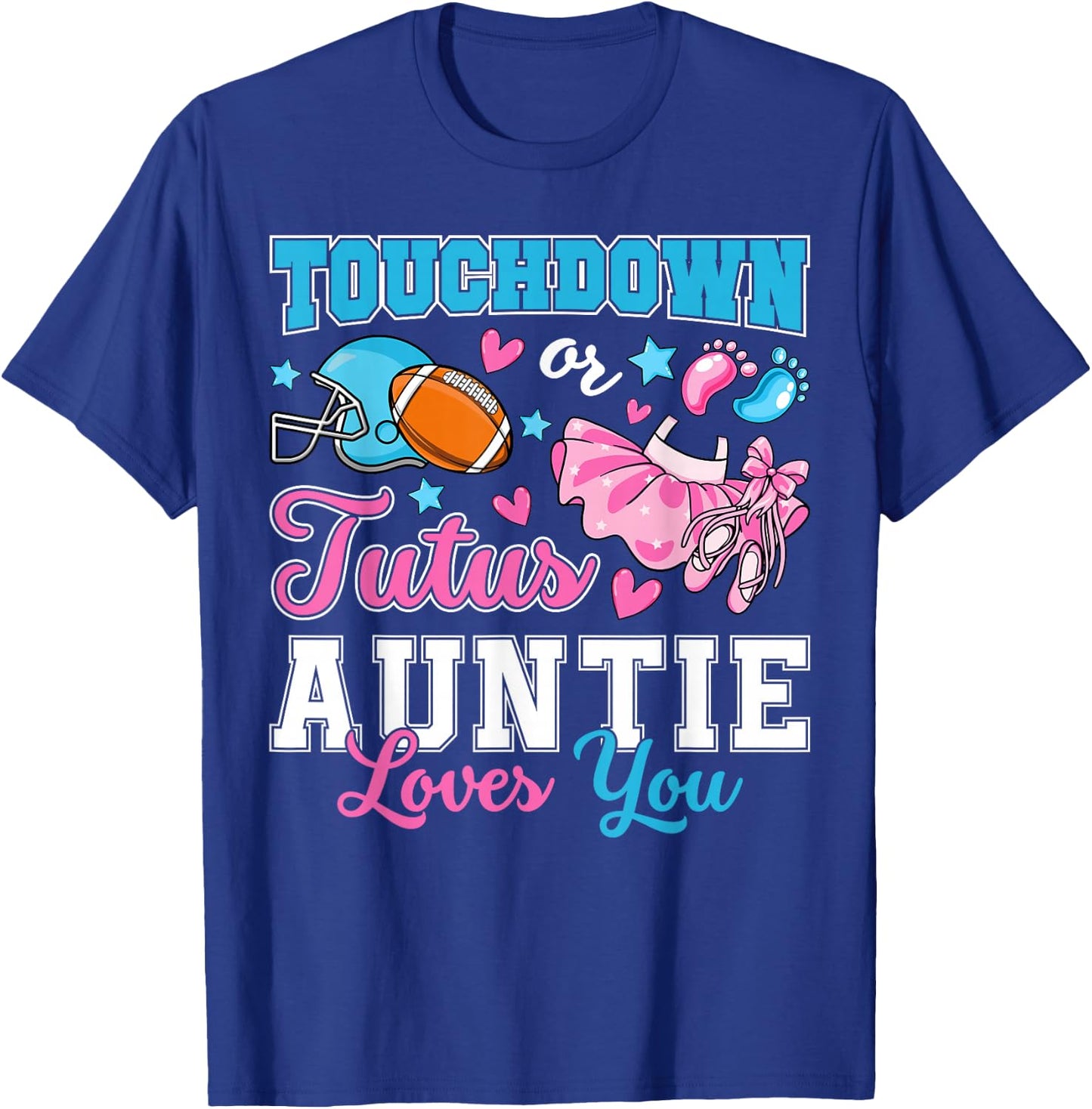 Touchdown or Tutus Auntie Loves You Cute Gender Reveal Baby T-Shirt - T-Shirt | Royal