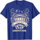 It's a FINKEL thing Gifts T-Shirt - T-Shirt | Royal