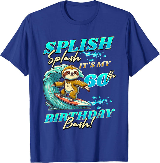 Splish Splash 60th Birthday Bash Sloth Surfing 60 Years Old T-Shirt - T-Shirt | Royal