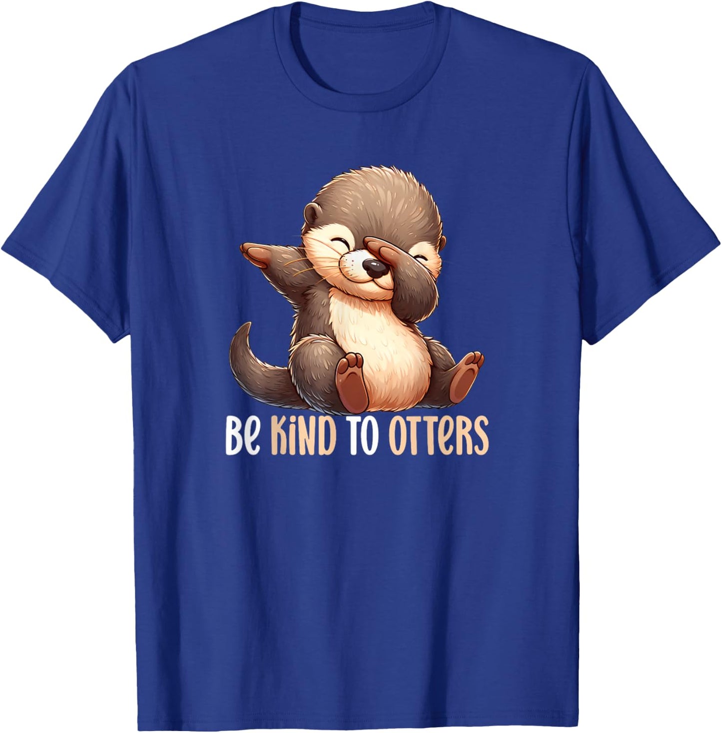 Be Kind To Otters Dabbing Sea Otter Cute World Otter Day T-Shirt - T-Shirt | Royal