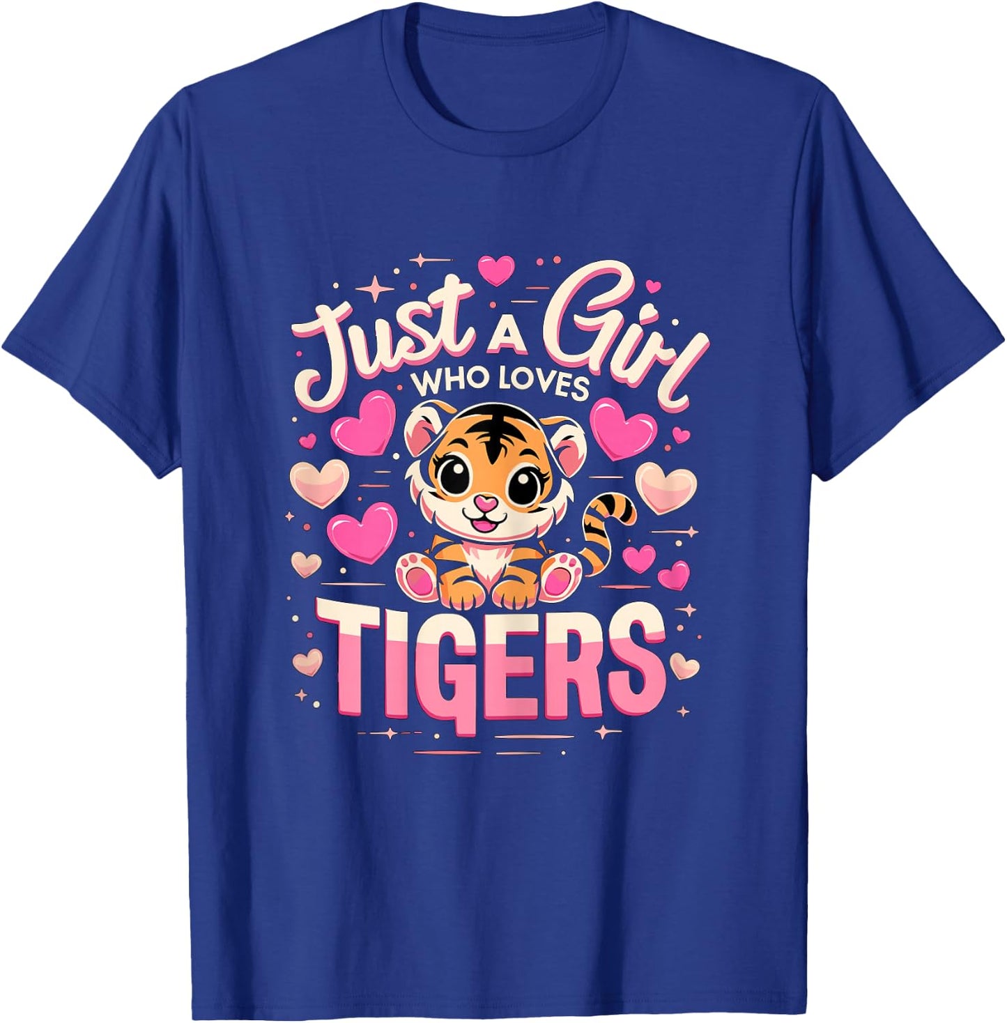 Just a Girl who loves Tigers T-Shirt - T-Shirt | Royal