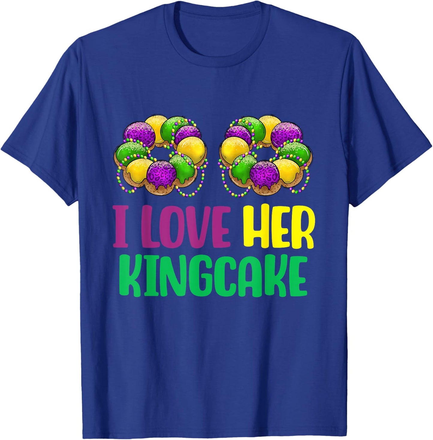 I Love Her Kingcake Mardi Gras Matching Couple Boyfriend T-Shirt - T-Shirt | Royal