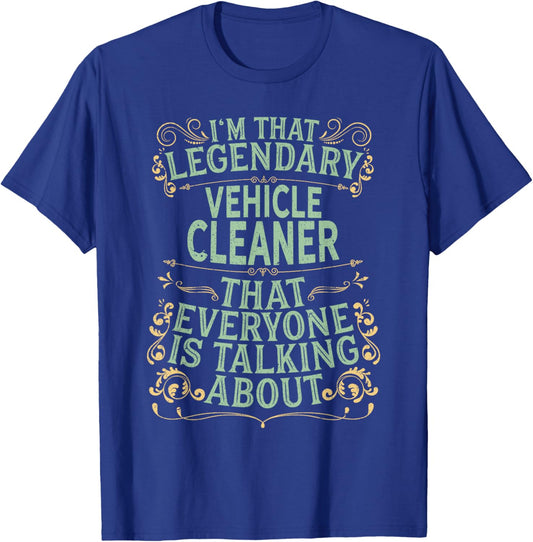 Cleaning Car Wash - Legendary Vehicle Cleaner T-Shirt - T-Shirt | Royal